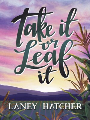 cover image of Take It or Leaf It